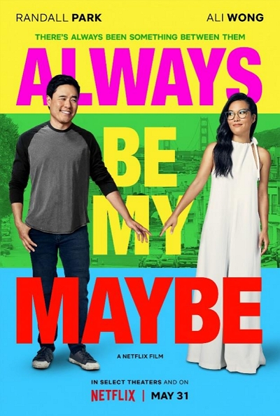Always Be My Maybe | best movies on Netflix PG 13
