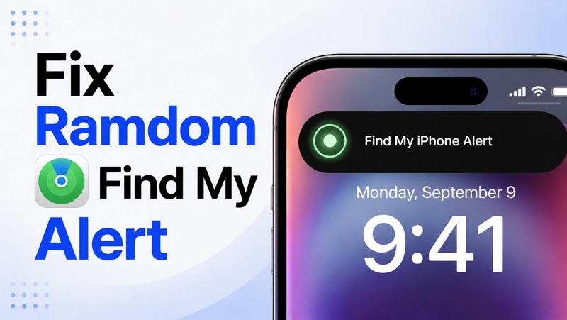 Find My iPhone alert | Find My iPhone Alert Went Off by Itself