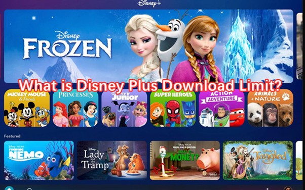 know disney plus download limit | disney plus download limit