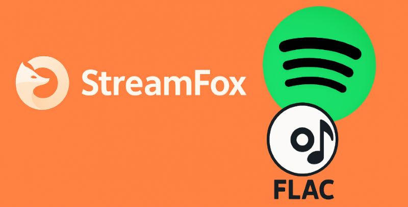 StreamFox for Music | Spotify to FLAC